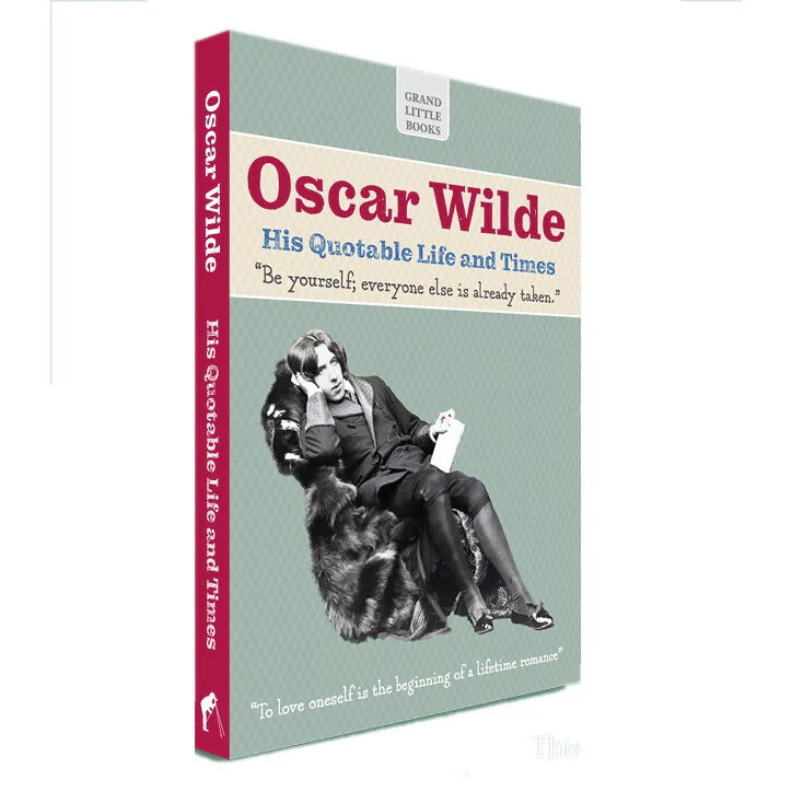 Oscar Wilde β His Quotable Life & Times β Grand Little Books
